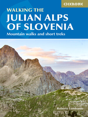 cover image of Walking the Julian Alps of Slovenia